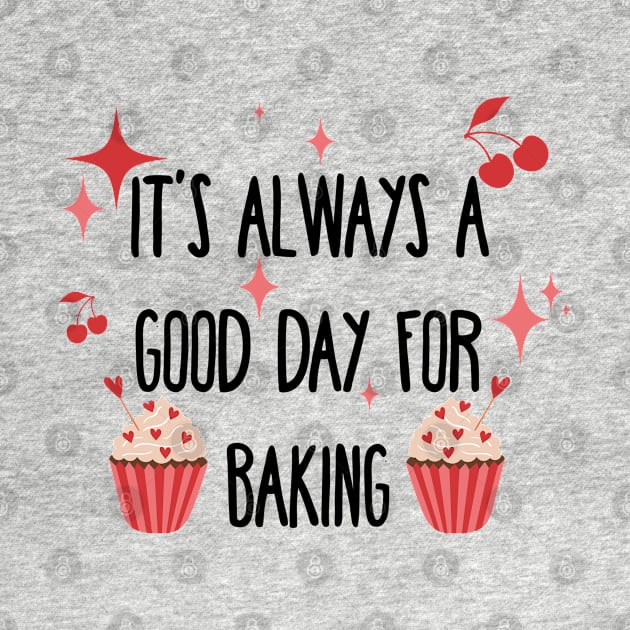 It’s always a good day for baking by J Best Selling⭐️⭐️⭐️⭐️⭐️